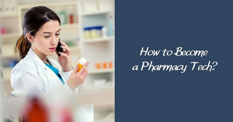 How to Become a Pharmacy Tech_